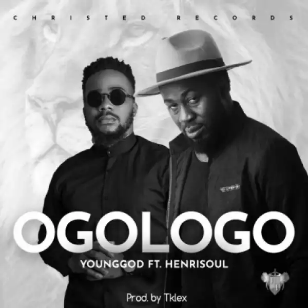 YoungGod - Ogologo ft. Henrisoul